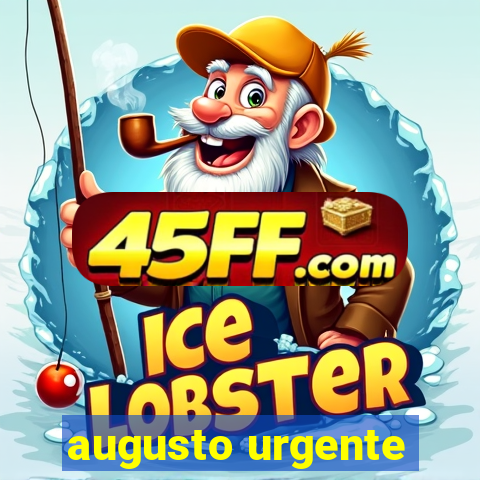 augusto urgente- jacobina